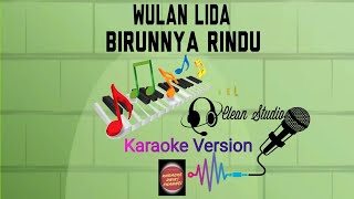 Download lagu Karaoke Birunya Rindu Versi Wulan Lida mp3