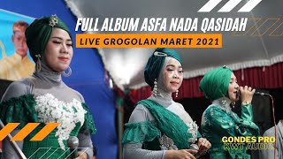 Download lagu FULL ALBUM ASFA NADA QASIDAH | LIVE GROGOLAN MARET 2021 mp3