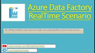 Merge multiple rows value into single row using dataflow | Azure Data Factory | Real Time Scenario