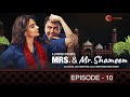 Mrs. & Mr. Shameem | Episode 10 | Saba Qamar, Nauman Ijaz
