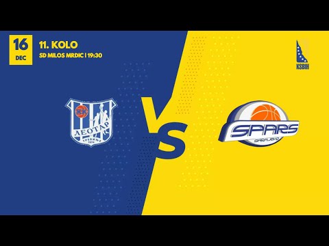 KK Leotar vs OKK Spars - 11.kolo - KSBIH - 2023/2024