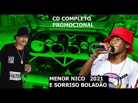 MENOR NICO E SORRISO BOLADÃO CD 2021 SELEÇÃO AS MAIS TOCADAS
