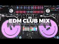 EDM CLUB MIX | #05 | Mashups & Remixes of Popular Songs