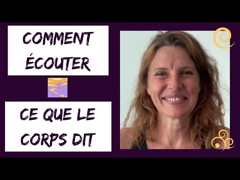 Comment écouter son CORPS