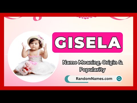 Gisela - Baby Girl Name Meaning, Origin & Popularity - RandomNames.com