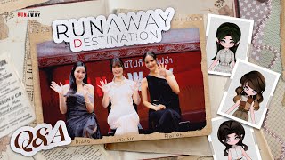 FINAL EP. l Q&A กับสามสาว 'มิวสิค - ปลายฟ้า - เปียโน' ในงาน "RUNAWAY DESTINATION"