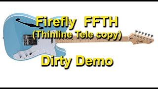 Video thumbnail for Firefly FFTH Tele Thinline copy   Distortion demo by Dennis Brown