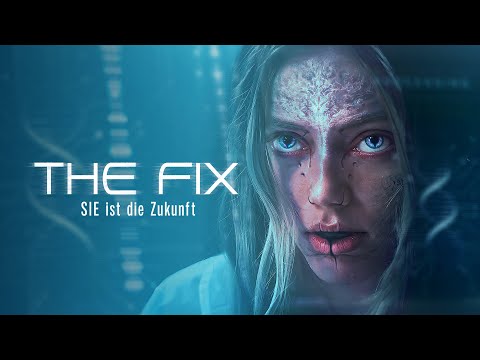Trailer-Vorschau: The Fix - Sie ist die Zukunft