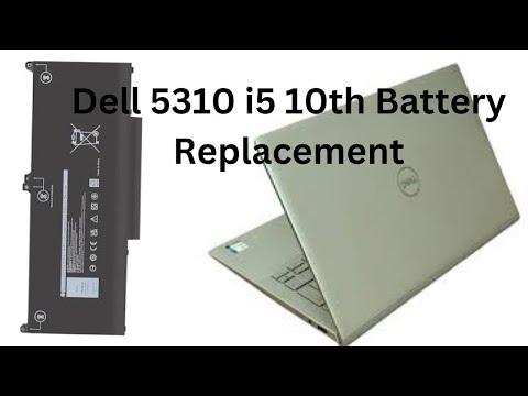Dell Latitude 5310 i5 10Th Battery Replacement
