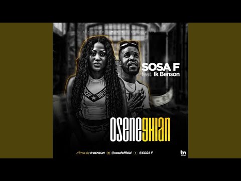 Oseneghian (feat. IK Benson)