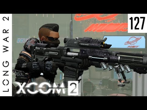 Long War 2 - #127 - It's not Greed if it Pays Off