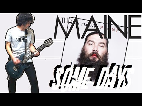 Some Days - The Maine