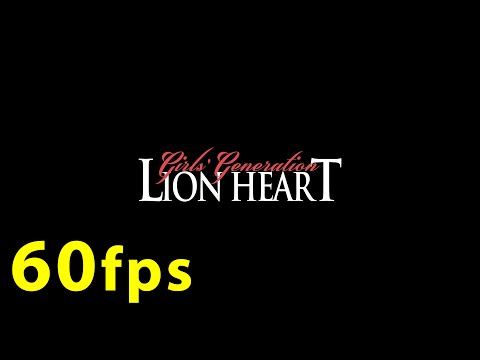 [1080p 60fps] 소녀시대(Girls' Generation) - Lion Heart MV