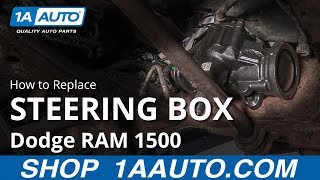 How to Replace Steering Box 94-02 Dodge RAM 1500