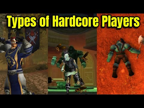 The 8 Types of HARDCORE CLASSIC WOW Players