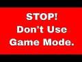 Game Mode - You Don't Need It On Your TV!