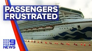 Coronavirus: Cruise ship passengers frustrated with wait time | Nine News
