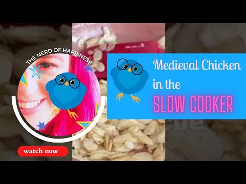 Medieval Blancmange - Medieval Cooking- Disabled Cooking-Medieval Chicken Recipe in the Slow Cooker