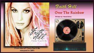 Faith Hill - "Over The Rainbow"