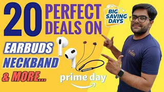 Amazon Prime Day & Flipkart Big Saving Days 2022 Best Deals on Earbuds & Neckband ⚡⚡