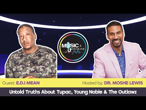 EDI Mean Breaks His Silence: Untold Truths About Tupac, Young Noble & The Outlawz