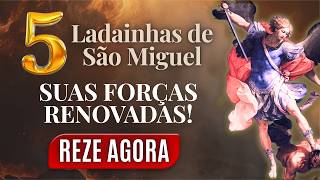 FORÇAS RENOVADAS COM SÃO MIGUEL! O Poder Das 5 Ladainhas do Arcanjo Miguel. Vamos Rezar