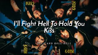 KISS - I&#39;ll Fight Hell To Hold You (Subtitulado En Español + Lyrics)