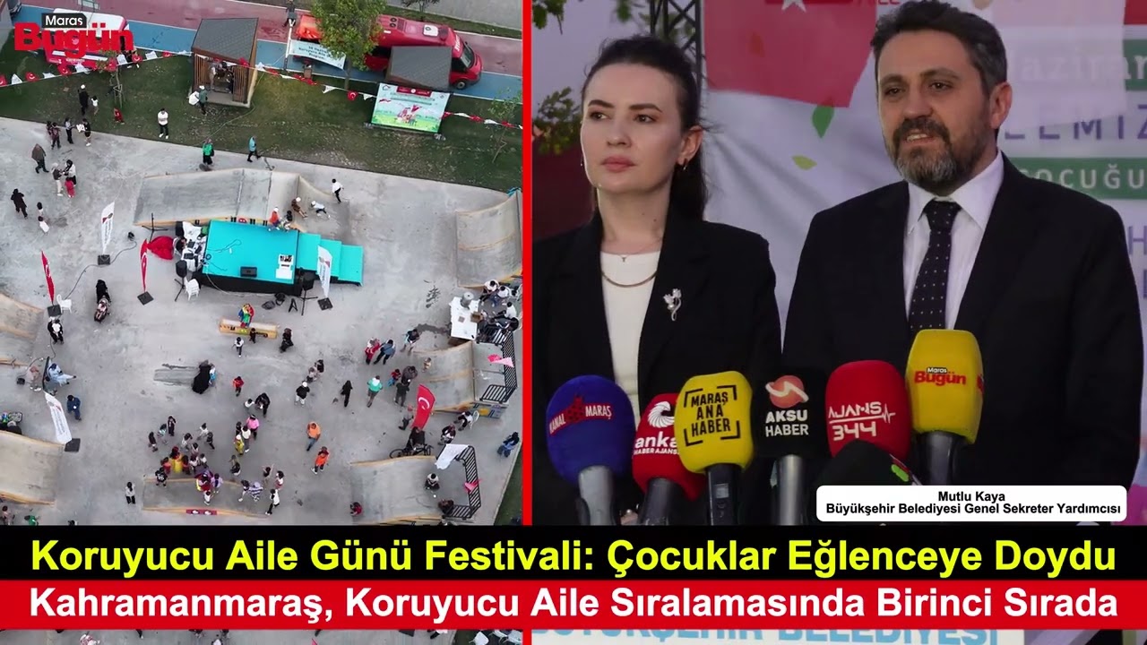 Kahramanmaraş'ta Koruyucu Aile Günü dolayısıyla festival düzenlendi