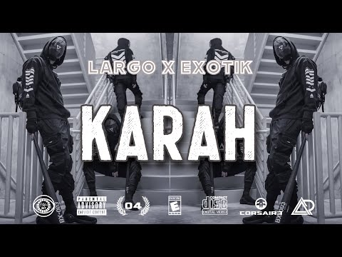 @Exotikofficiel   KARAH officiale audio ft@LARGOOFFICIEL