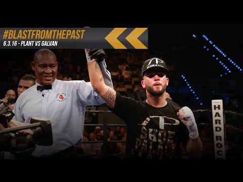 Blast From The Past: Plant vs Galvan - June 3, 2016