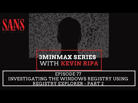 Episode 77: Investigating the Windows Registry using Registry Explorer - Part 2