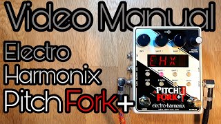 Video thumbnail for Video Manual: Electro Harmonix Pitch Fork + by Pedal Experiments