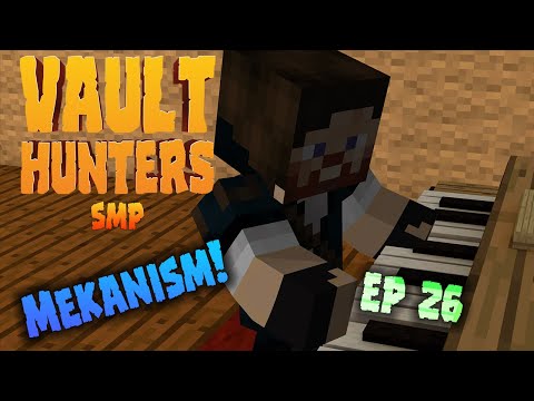 Unlocking MEKANISM! - Vault Hunters SMP - Episode 26