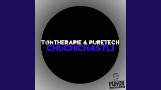 Chuchichastli (Original Mix)