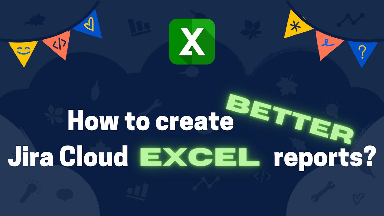 4 useful Jira Cloud Excel reports you can create in minutes