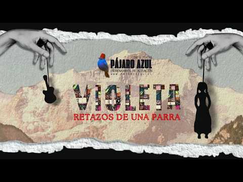 VIOLETA RETAZOS DE UNA PARRA | DIRIGE KHALED DARWICH