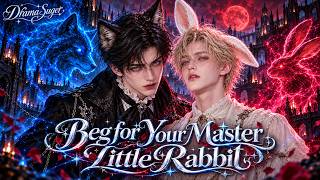 Beg for Your Master, Little Rabbit#netshort #aivideo #love #rabbit #werewolf #fantasy