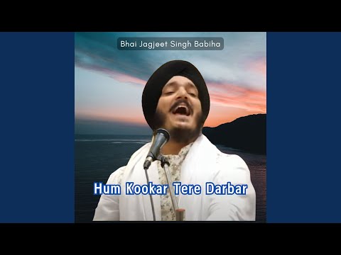 Hum Kookar Tere Darbar