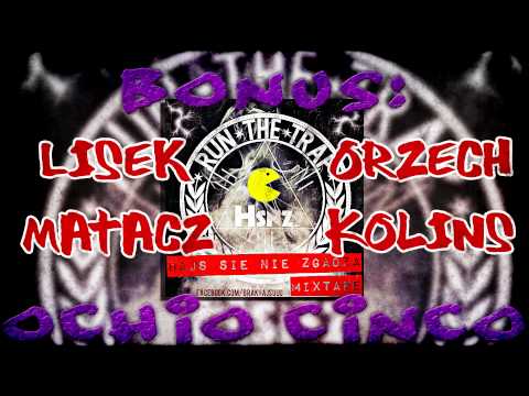 20. ORZECH x KOLINS x LISEK x MATACZ - OCHIO CINCO (BONUST TRACK)