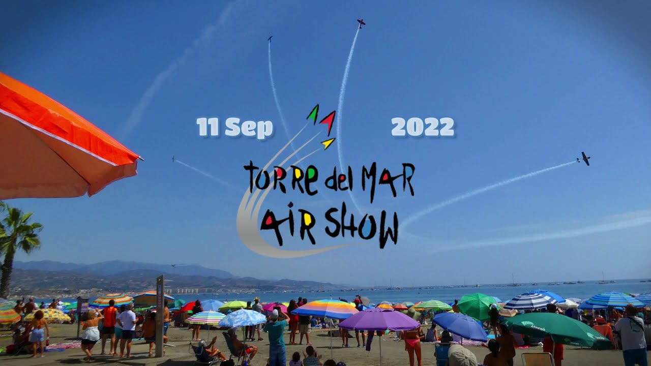 ?? Air Show ?? Torre del Mar ?? 2022 [4K]