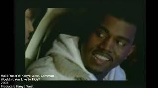 Sampled by Kanye West: Malik Yusef ft Kanye West and Common - Wouldn't You Like to Ride? (31)