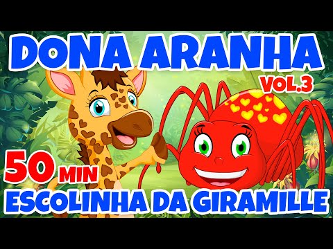 Dona Aranha Escolinha da Giramille Vol. 3 - Giramille 50 min | Desenho Animado Musical