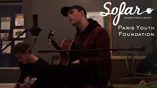 Paris Youth Foundation - You Haven’t Loved Until You’ve Lost | Sofar Liverpool