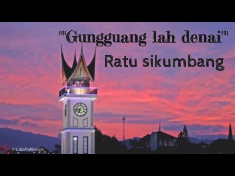 Lagu minang gungguang lah denai-ratu sikumbang|lirik|viral tiktok|kok takuik dilamun gelombang|