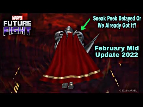 Sneak Peek Delayed Or We Already Got It? February Mid Update 2022 - Marvel Future Fight