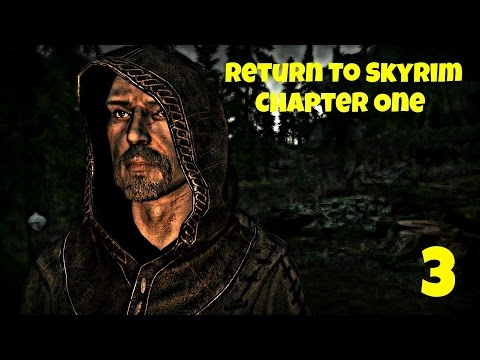 Return to Skyrim - Ch 1, Ep 3. (Modded, RP)