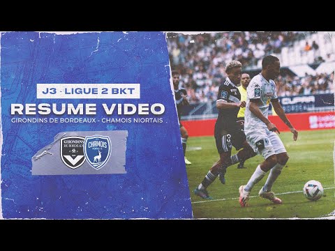 J3 : Bordeaux/Chamois, le résumé vidéo