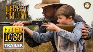 THE LEGEND OF 5 MILE CAVE Trailer HD (2019) Adam Baldwin, Western Movie video