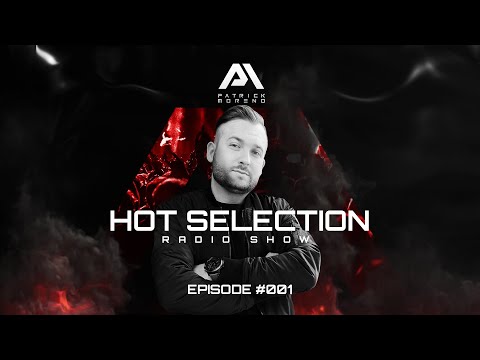 Patrick Moreno: MORENO HOT SELECTION (EPISODE 001)