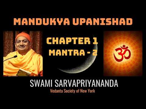 2. Mandukya Upanishad | Chapter 1 Mantra 2 | Swami Sarvapriyananda